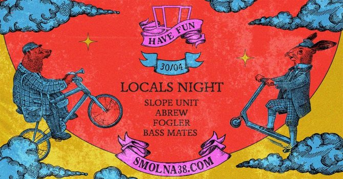 Smolna: Slope Unit / Abrew / Fogler / Bass Mates