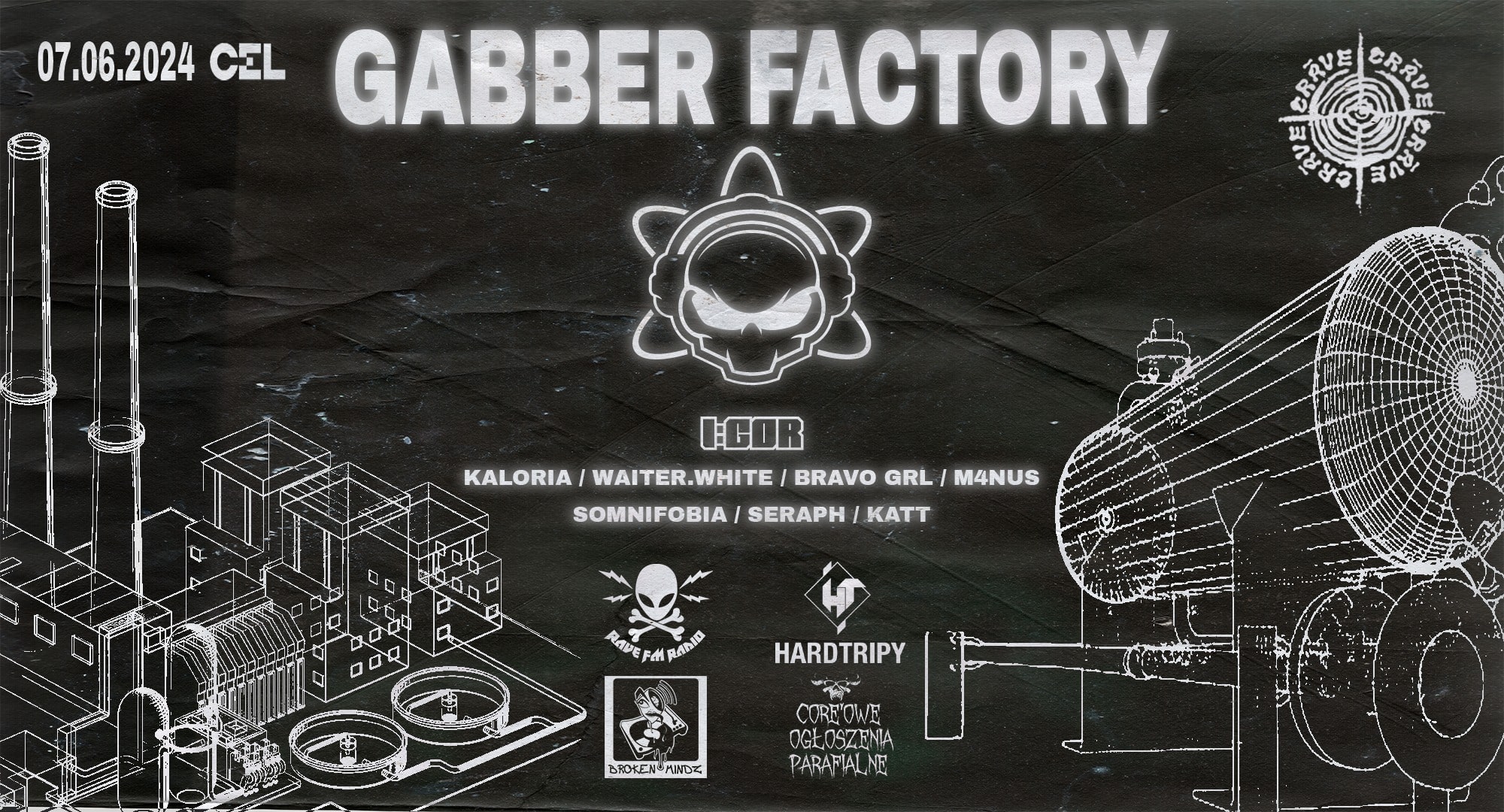 CRĀVE V: GABBER FACTORY // I:Gor