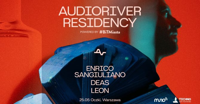 Audioriver Residency pres. Enrico Sangiuliano powered by Bit Miasta | Warszawa￼