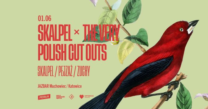 SKALPEL X THE VERY POLISH CUT OUTS w JAZBAR Muchowiec!