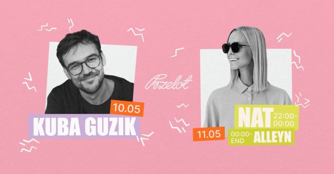 Przelotny weekend: Kuba Guzik / NAT / Alleyn