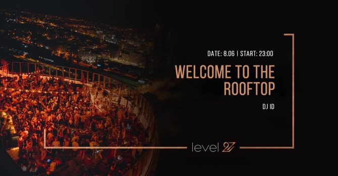 WELCOME TO THE ROOFTOP | DJ ID