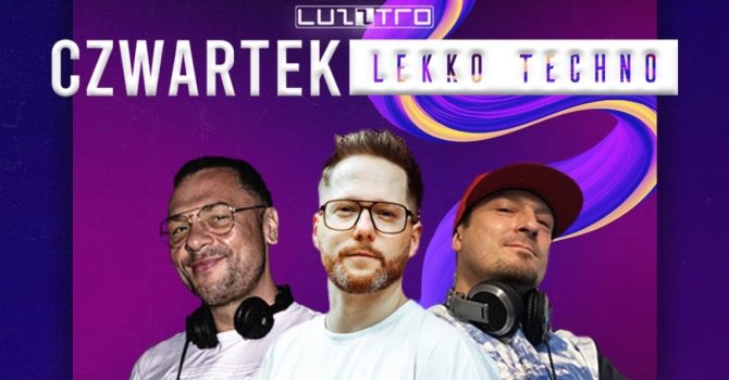 CZWARTEK LEKKO TECHNO 402 w. PYSH  ULAT  ANIMAL DEE – Luzztro