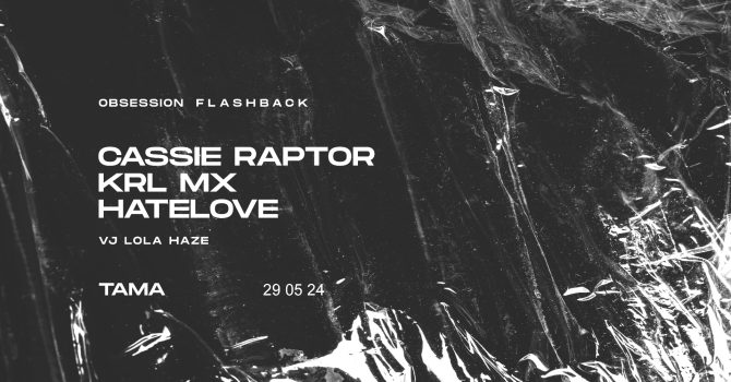 Obsession: Cassie Raptor / Krl Mx / Hatelove