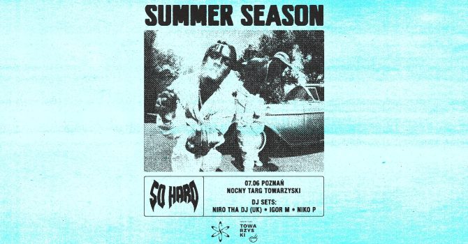 SO HARD SS’24 x Nocny Targ Towarzyski | Poznań