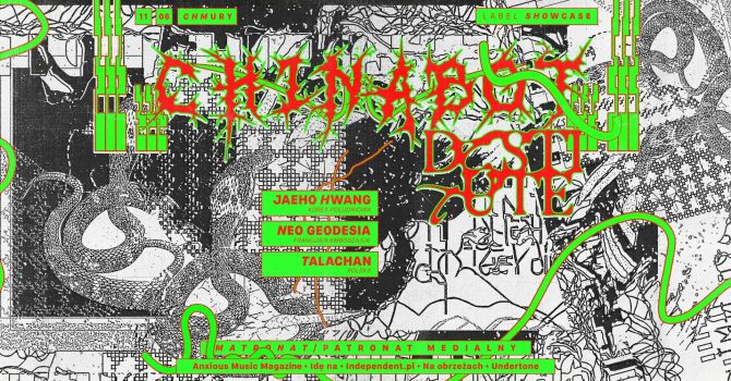 DESTITUTE x CHINABOT pres. Jaeho Hwang + Neo Geodesia + Talachan | chmury