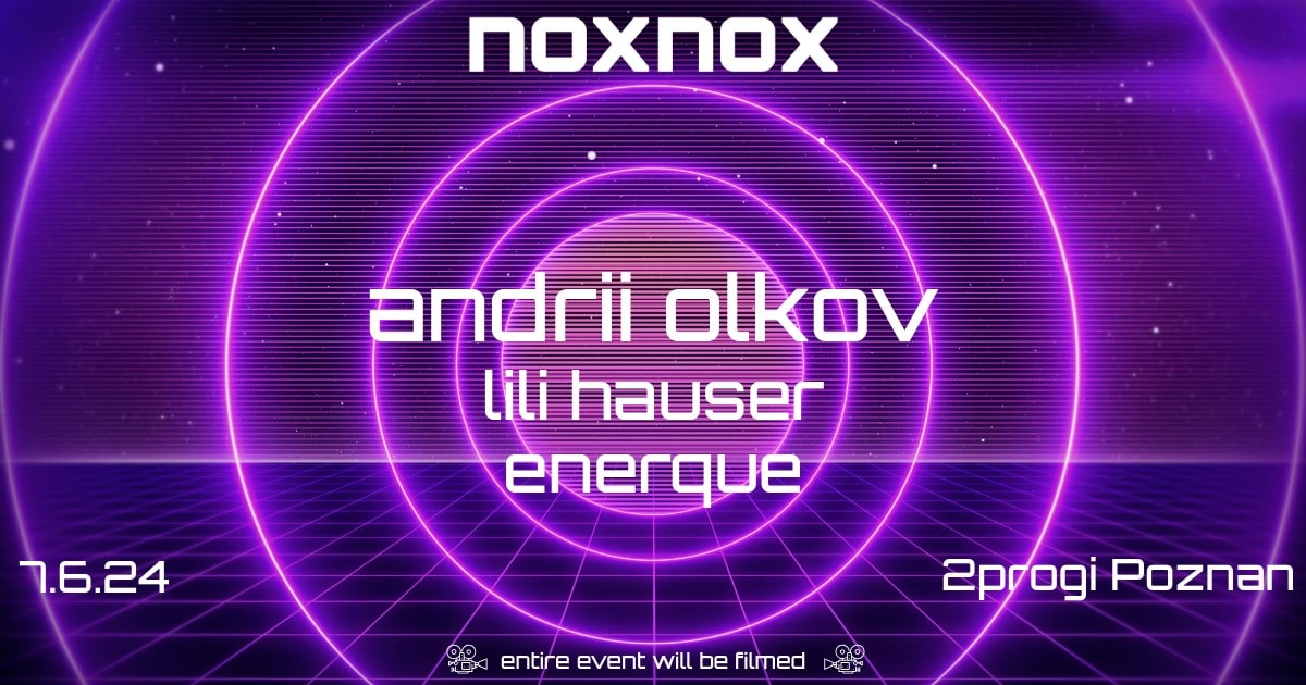 noxnox #1: Andrii Olkov, Lili Hauser, Enerque – video set