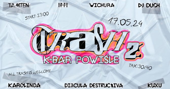 TRASH 2: DJ Duch, KAROLINDA, TAMTEN, iffi, KUXU
