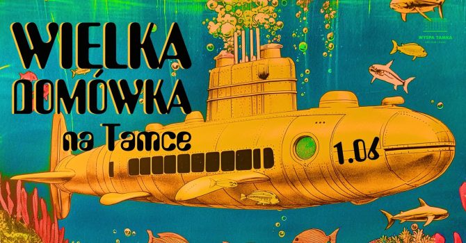 Wielka Domówka na Tamce