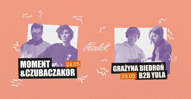 Przelotne granie: MOMENT / CZUBACZAKOR / GRAŻYNA BIEDROŃ / YULA