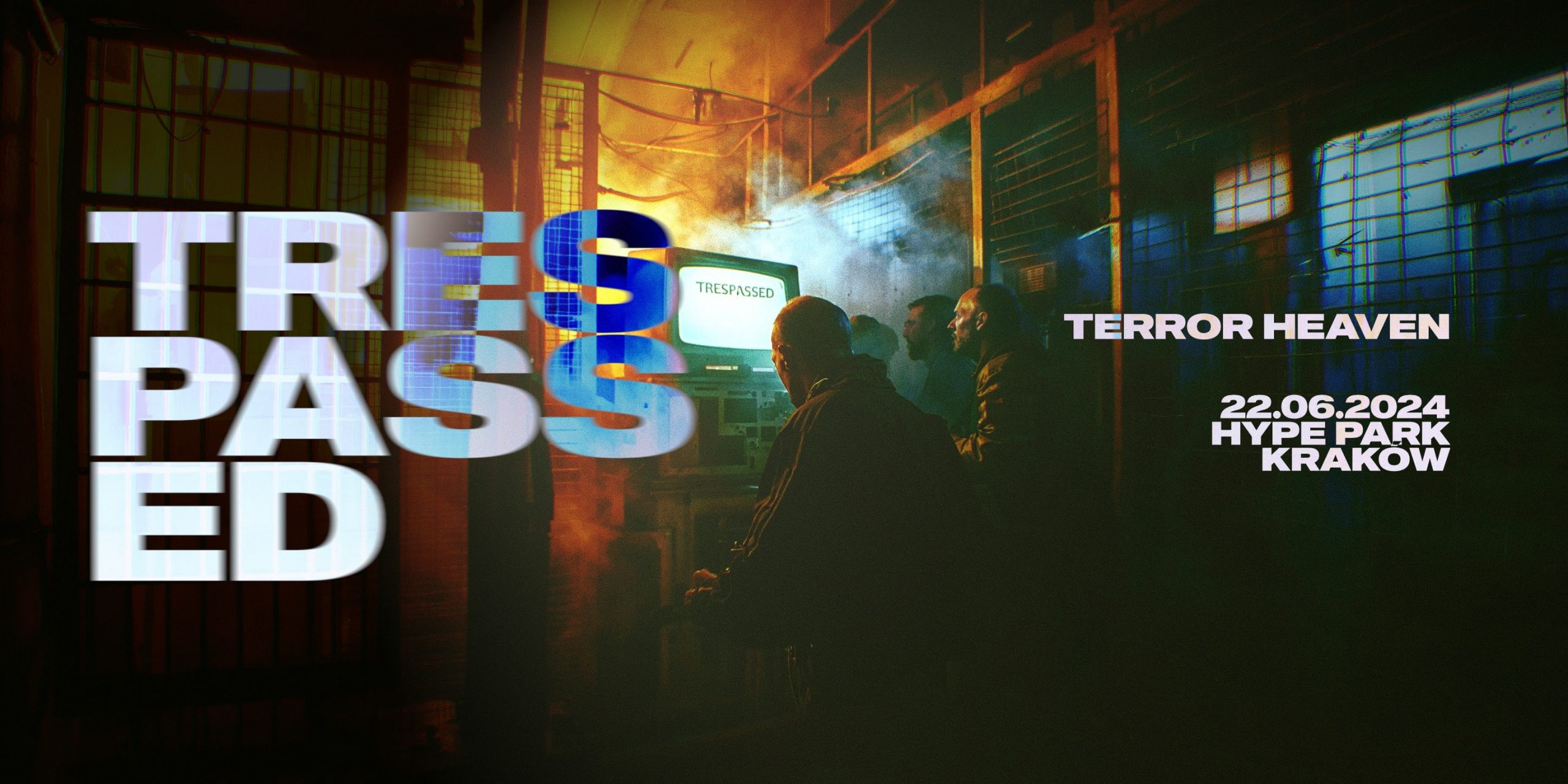 TERROR HEAVEN X TRESPASSED | KRAKÓW