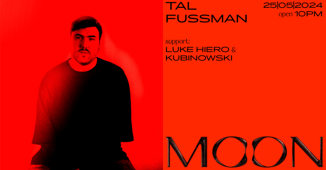 MOON PRESENTS: TAL FUSSMAN