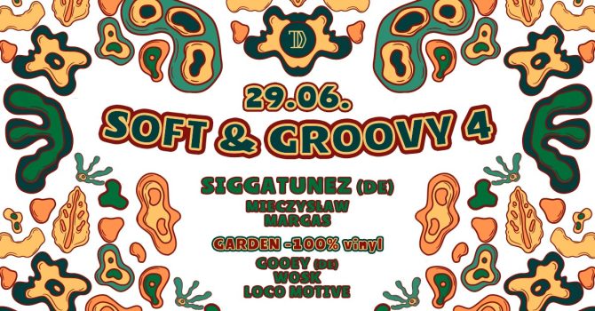SOFT & GROOVY #04 pres. Siggatunez/Gooey (DE)