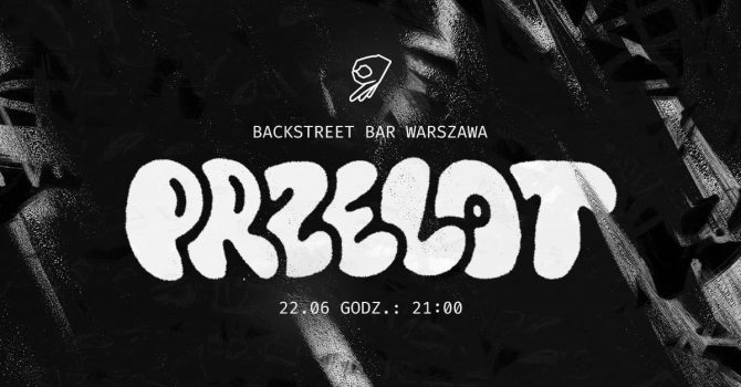 BACKSTREET PRZELOT // 22.06