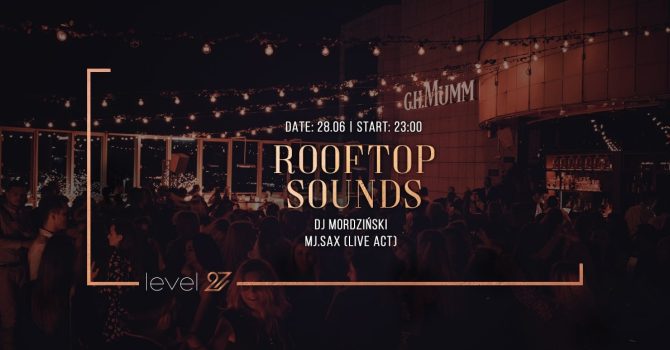 ROOFTOP SOUNDS | DJ MORDZIŃSKI & MJ.SAX (live act)