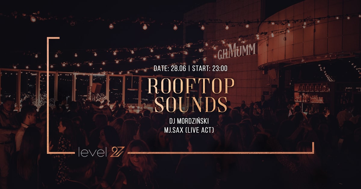 ROOFTOP SOUNDS | DJ MORDZIŃSKI & MJ.SAX (live act)