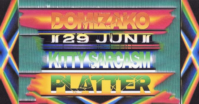 J1 | domizako, Kitty Sarcasm, PLATTER