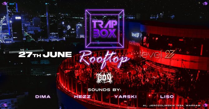 TRAPBOX X 009 // WARSAW 27.06