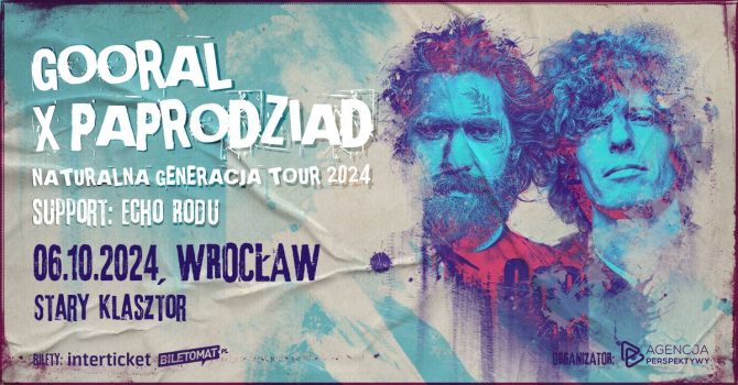 NATURALNA GENERACJA TOUR 2024: Gooral x Paprodziad | Wrocław