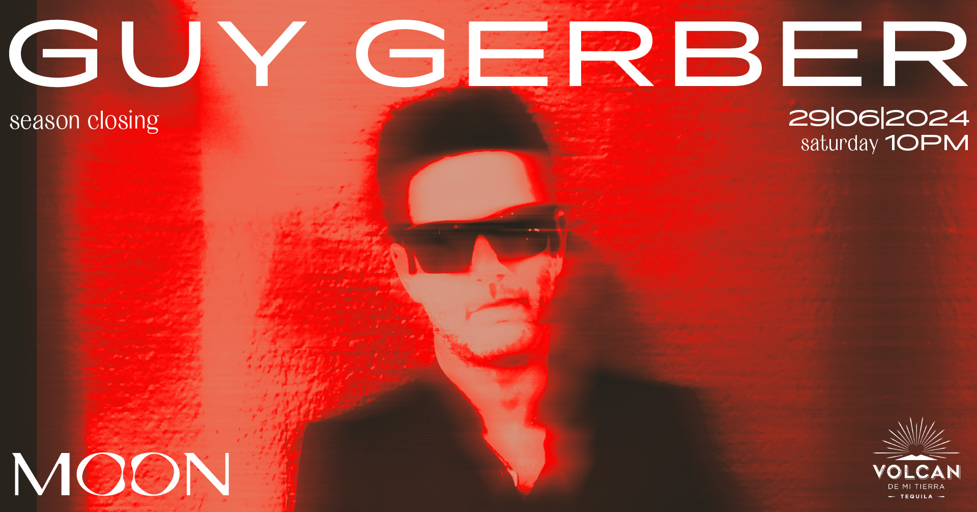 MOON PRESENTS: GUY GERBER – SEASON CLOSING