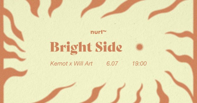 The Bright Side ~ Kemot x WillArt