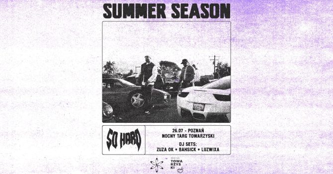 SO HARD SS’24 x Nocny Targ Towarzyski | Poznań