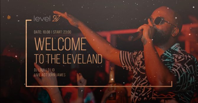 WELCOME TO THE LEVELAND | DJ LOUI & DJ ID | JOHN JAMES (live act)