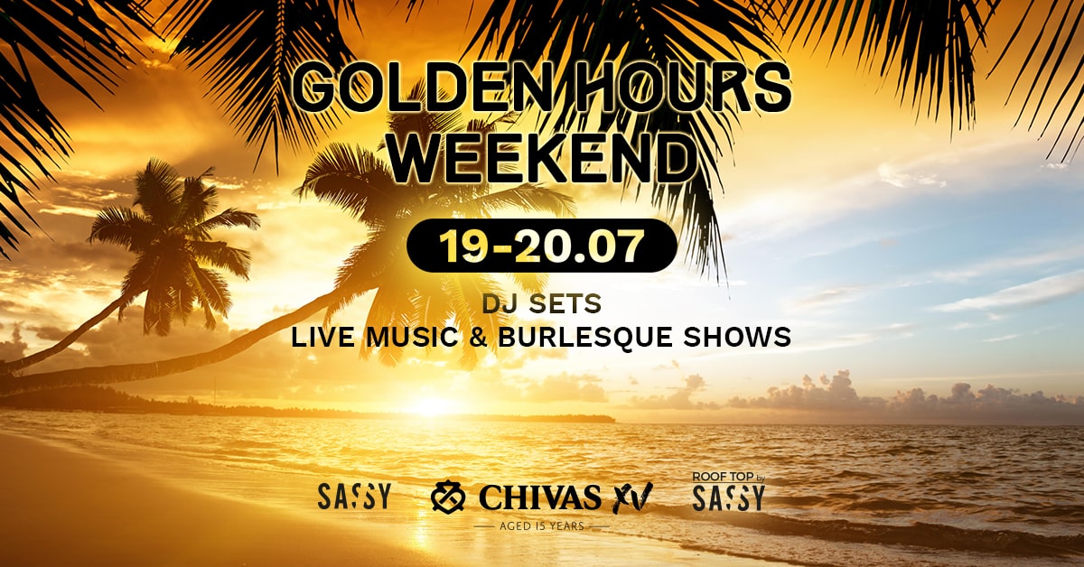 GOLDEN HOURS WEEKEND BY CHIVAS & SASSY
