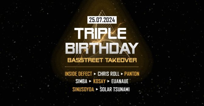Triple Birthday | BASSTREET Takeover