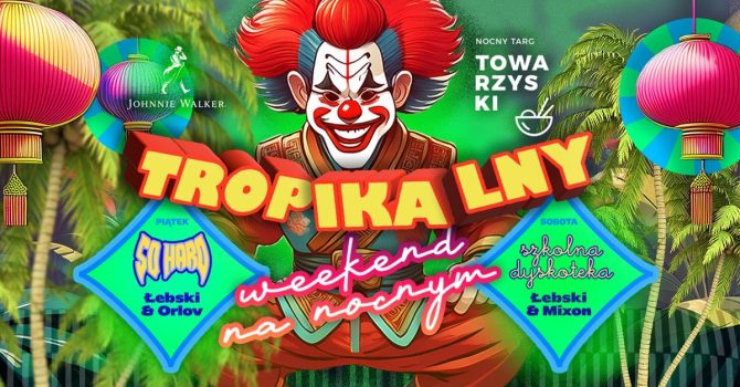 Szkolna Dyskoteka & SO HARD | Tropikalny Weekend na NTT