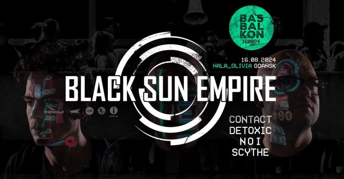 BLACK SUN EMPIRE I GDAŃSK