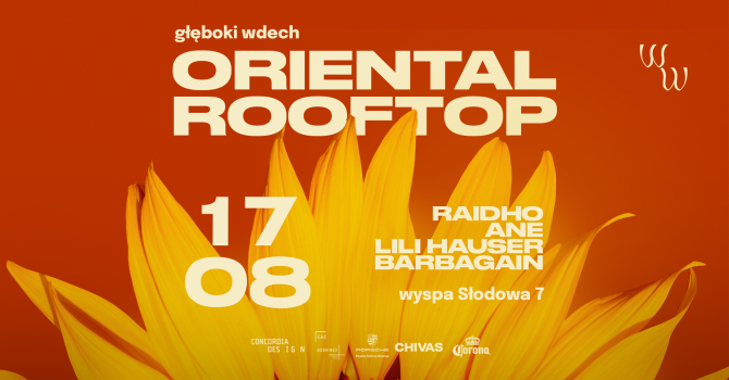 17/08  | GŁĘBOKI WDECH | ORIENTAL ROOFTOP