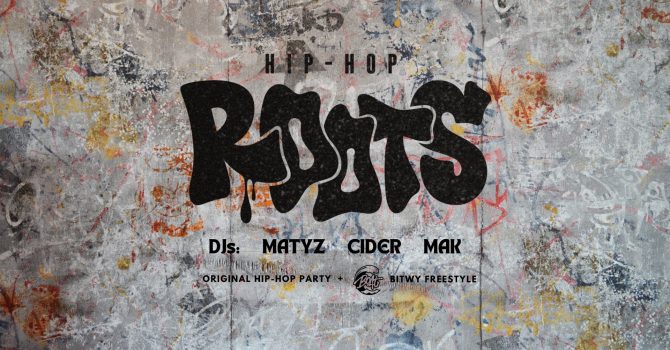HIP HOP ROOTS | Łódź