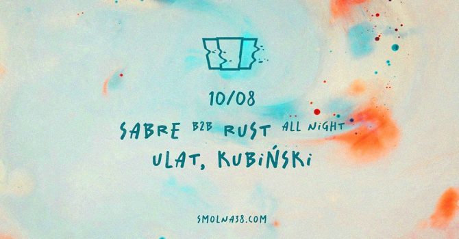 Smolna: Sabre / Rust / Ulat / Kubiński