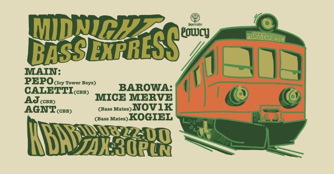 Midnight Bass Express x Łowcy x K-Bar TAKEOVER