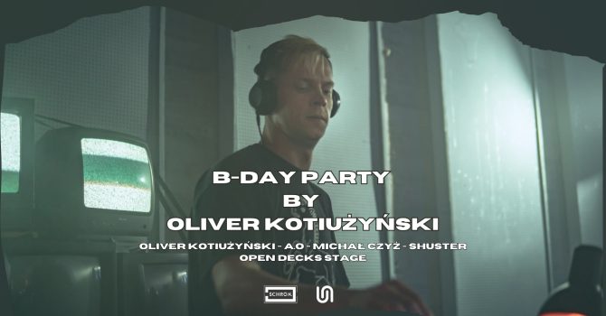 B-DAY PARTY by Oliver Kotiużyński