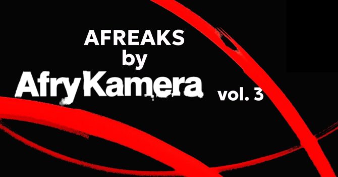 AFreaks vol. 3 by AfryKamera 2024