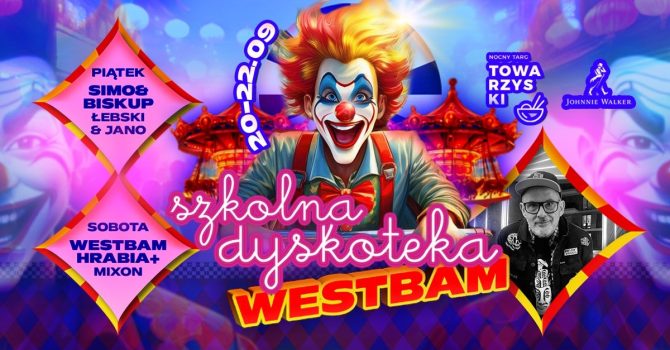 SZKOLNA DYSKOTEKA | WESTBAM | Weekend na NTT