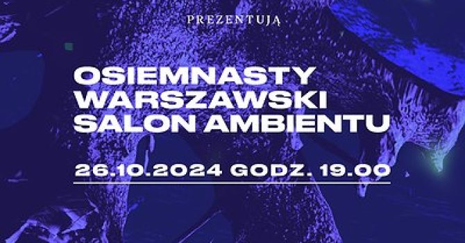 Osiemnasty Warszawski Salon Ambientu