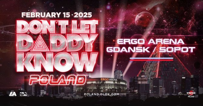 DON’T LET DADDY KNOW | POLAND 2025