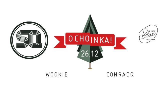 SQ OCHOINKA! W Blue Note | sold out
