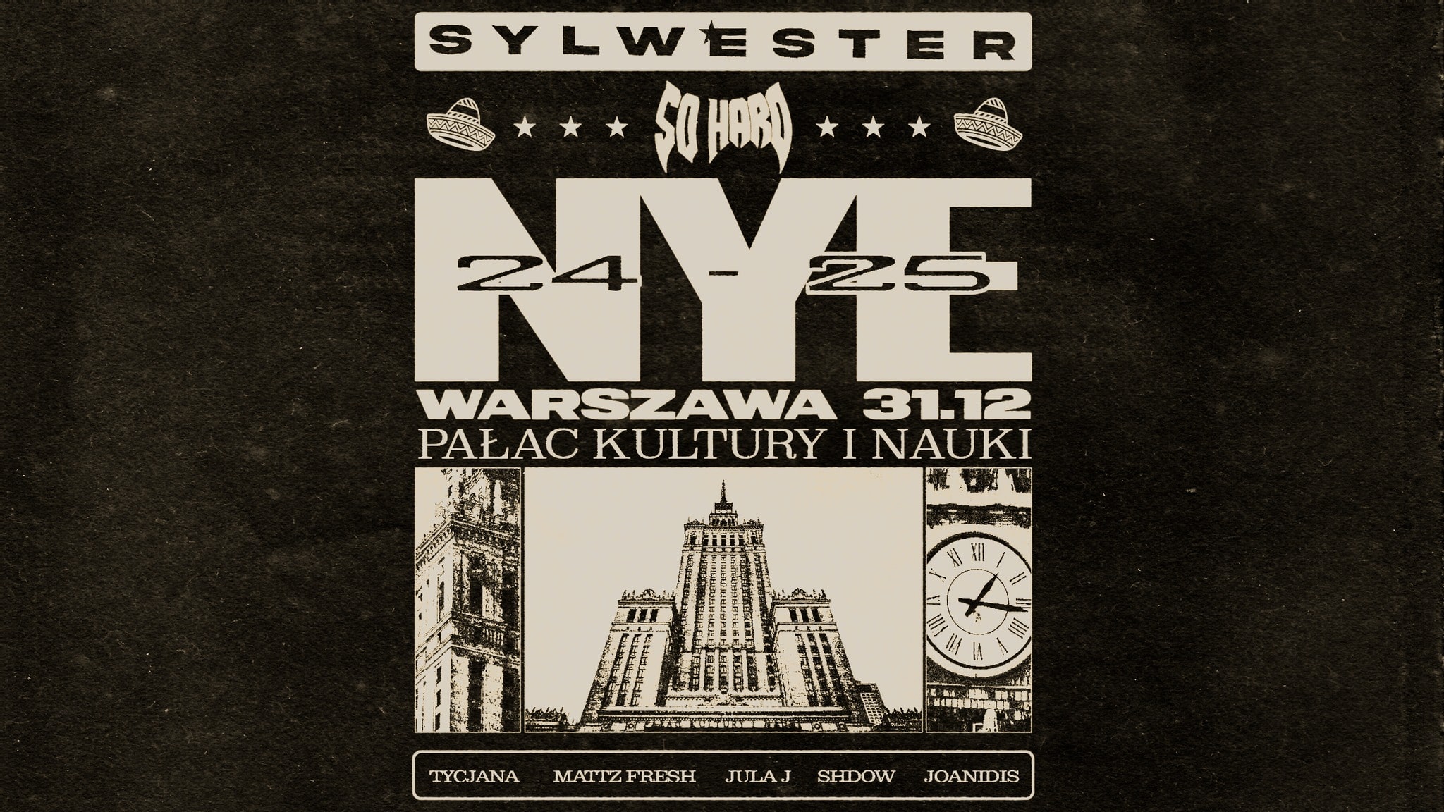 SO HARD: SYLWESTER W PAŁACU KULTURY