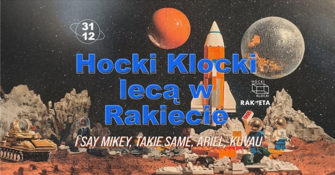 HOCKI KLOCKI LECĄ W RAKIECIE | Warszawa