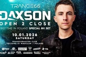 DAXSON pres. OPEN 2 CLOSE @ Wrocław
